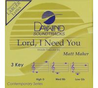 Lord, I Need You (Daywind Soundtracks)
