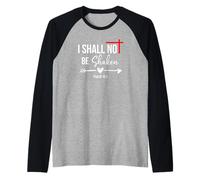 Lord I Shall Not Be Shaken Bible Verse Psalm 16:8 Christian Manche Raglan