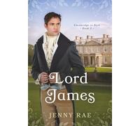 Lord James: A title born of treason. A love tested by shadows.