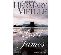 Lord James - Catherine Hermary-Vieille - Albin Michel - broché - Roman