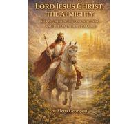 LORD JESUS CHRIST, THE ALMIGHTY. THE ONE WHO IS, THE ONE WHO WAS, AND THE ONE WHO IS TO COME.