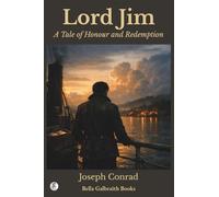 Lord Jim: A Tale of Honour and Redemption