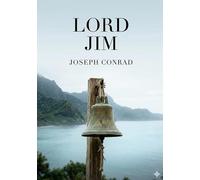 Lord Jim: by Joseph Conrad