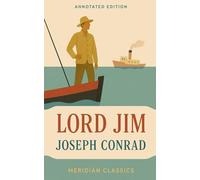 Lord Jim (Meridian Classics Annotated Edition)