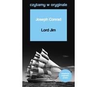 Lord Jim. Nous lisons les grands romans dans leur version originale