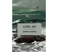 Lord Jim: The 1900 Literary Classic (Annotated)