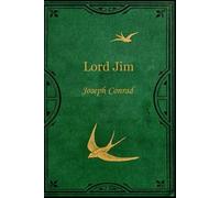Lord Jim: With original illustrations - annotated