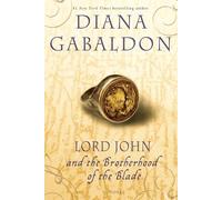 Lord John and the Brotherhood of the Blade Diana Gabaldon (Auteur)
