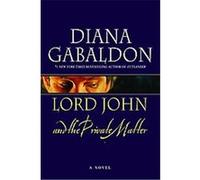 Lord John and the Private Matter: A Novel