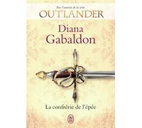 Lord John - La confrérie de l'épée - Diana Gabaldon - J'ai Lu - broché - Roman