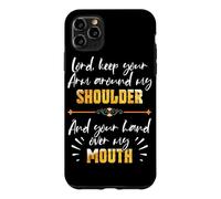 Lord Keep Your Arm Around My Shoulder and Hand Over My Mouth Coque pour iPhone 11 Pro Max