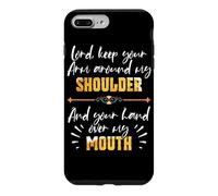 Lord Keep Your Arm Around My Shoulder and Hand Over My Mouth Coque pour iPhone 7 Plus/8 Plus