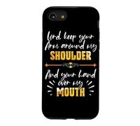 Lord Keep Your Arm Around My Shoulder and Hand Over My Mouth Coque pour iPhone SE (2020) / 7/8