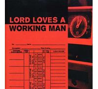 Lord Loves a Working Man [Import]