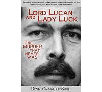 Lord Lucan And Lady Luck