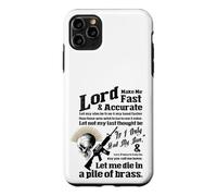 Lord Make ME Fast & PRECITE - Let me Die in a Pile de Laiton Coque pour iPhone 11 Pro Max