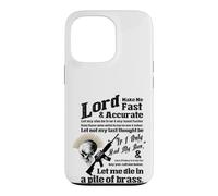 Lord Make ME Fast & PRECITE - Let me Die in a Pile de Laiton Coque pour iPhone 13 Pro
