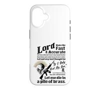 Lord Make ME Fast & PRECITE - Let me Die in a Pile de Laiton Coque pour iPhone 16