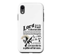 Lord Make ME Fast & PRECITE - Let me Die in a Pile de Laiton Coque pour iPhone XR