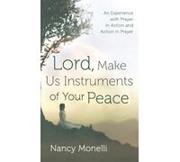 Lord, Make Us Instruments of Your Peace