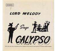 LORD MELODY - Lord Melody Sings Calypso