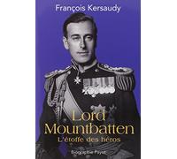 Lord Mountbatten: L'étoffe des héros