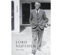 Lord Nuffield by Peter Hull Paperback Book Peter Hull (Auteur)