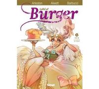 Lord of burger - Tome 04 Christophe Arleston (Auteur), Audrey Alwett (Auteur), Alessandro Barbucci (Dessinateur), Cécilia Giumento (Coloriste)
