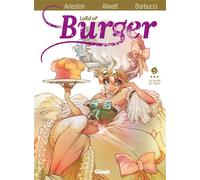 Lord of burger - Tome 04 Les secrets de l'aïeule - Christophe Arleston - Glénat - broché - Bande dessinée