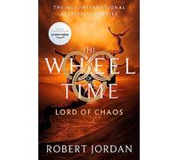 Lord Of Chaos: Book 6 of the Wheel of Time (Now a major TV series)