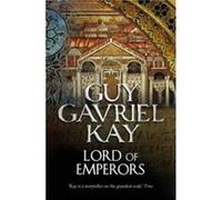 Lord of Emperors by Guy Gavriel Kay Paperback Book Kay, Guy Gavriel (Auteur)