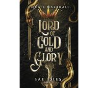Lord of Gold and Glory: A Steamy Fae Fantasy Romance