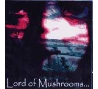 Lord Of Mushrooms