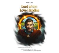 Lord of the Love Handles: Complete Edition (Book 1-3)