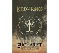 Lord of the Rings and the Eucharist
