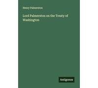 Lord Palmerston on the Treaty of Washington