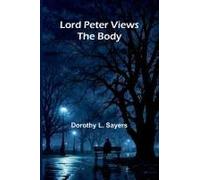 Lord Peter Views The Body