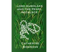 Lord Rushlake and the Pearl Necklace