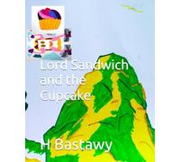 Lord Sandwich and the Cupcake