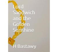 Lord Sandwich and the Golden Sunshine