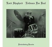 Lord Shepherd - Evidence for Real (Reissue)