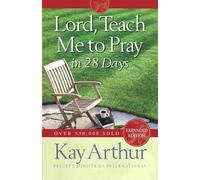 Lord, Teach Me to Pray in 28 Days