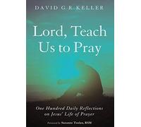 Lord, Teach Us To Pray
