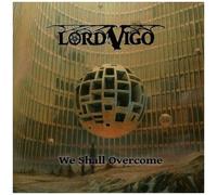 Lord Vigo - We Shall Overcome - White [Vinyl Lp] Colored Vinyl, White