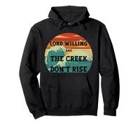 Lord Willing and the Creek Don't Rise Country Jesus Sweat à Capuche