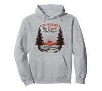 Lord Willing and The Creek Don't Rise Vintage Country Faith Sweat à Capuche
