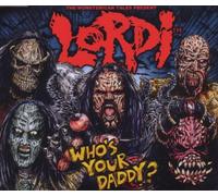 Lordi - Who's Your Daddy [Import]