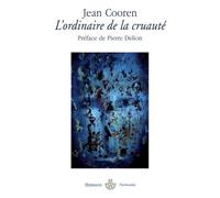 L'ordinaire de la cruauté - Jean Cooren - Hermann - broché - Essai