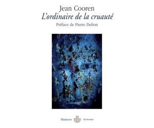 L'ordinaire de la cruauté - Jean Cooren - Hermann - broché - Essai