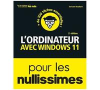 L'ordinateur Avec Windows 11 Pour Les Nullissimes